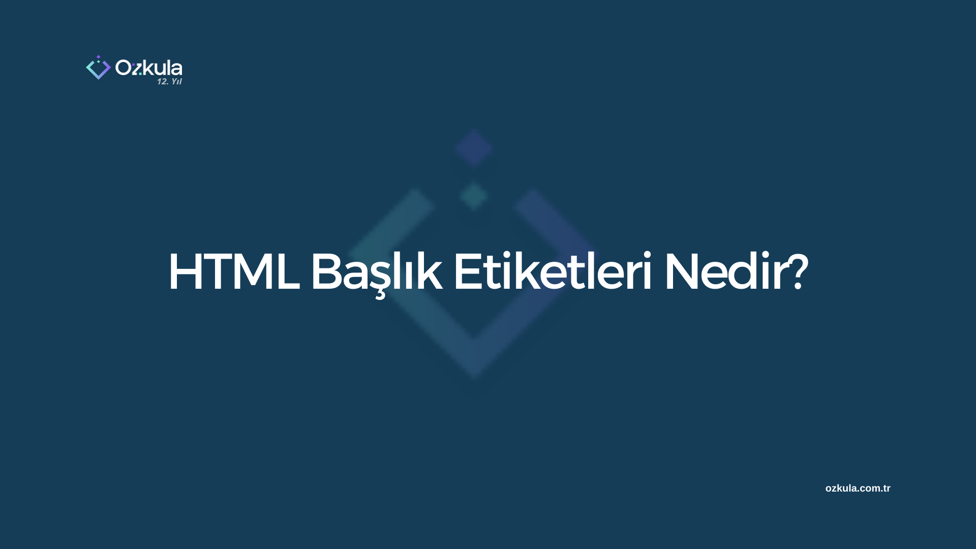 HTML Başlık Etiketleri Nedir?