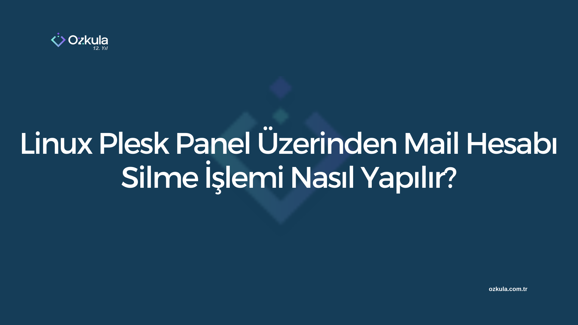 Linux Plesk Panel Üzerinden Mail Hesabı Silme İşlemi Nasıl Yapılır?