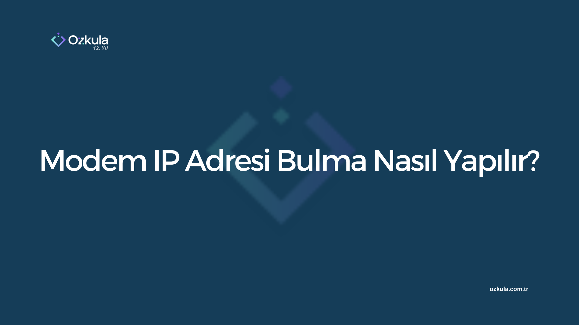 Modem IP Adresi Bulma Nasıl Yapılır?