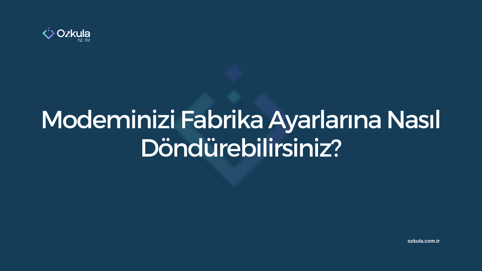 Modeminizi Fabrika Ayarlarına Nasıl Döndürebilirsiniz?