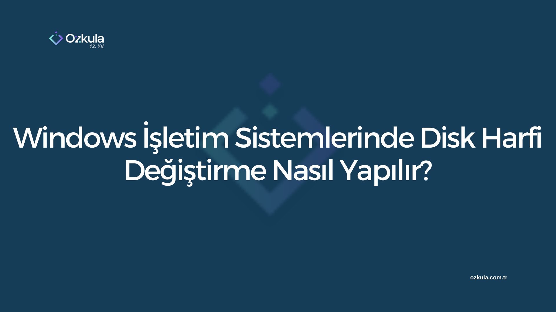 Windows İşletim Sistemlerinde Disk Harfi Değiştirme Nasıl Yapılır?