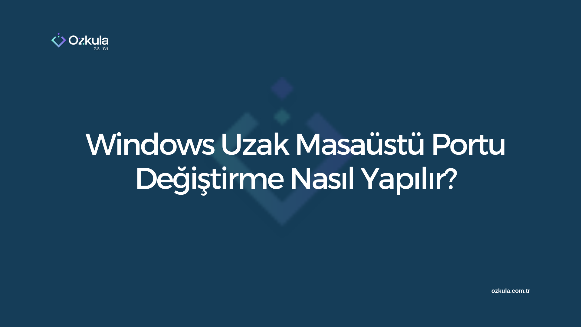 Windows Uzak Masaüstü Portu Değiştirme Nasıl Yapılır?