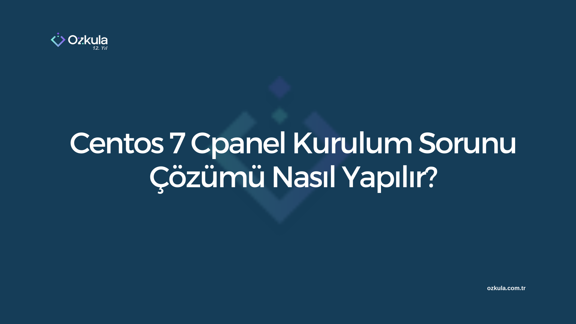 Centos 7 Cpanel Kurulum Sorunu Çözümü Nasıl Yapılır?