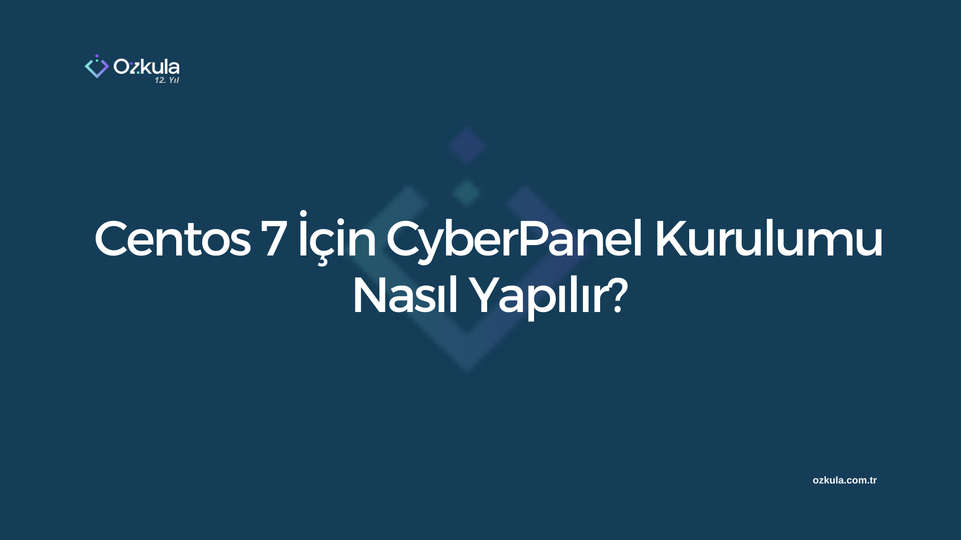 Centos 7 İçin CyberPanel Kurulumu Nasıl Yapılır?