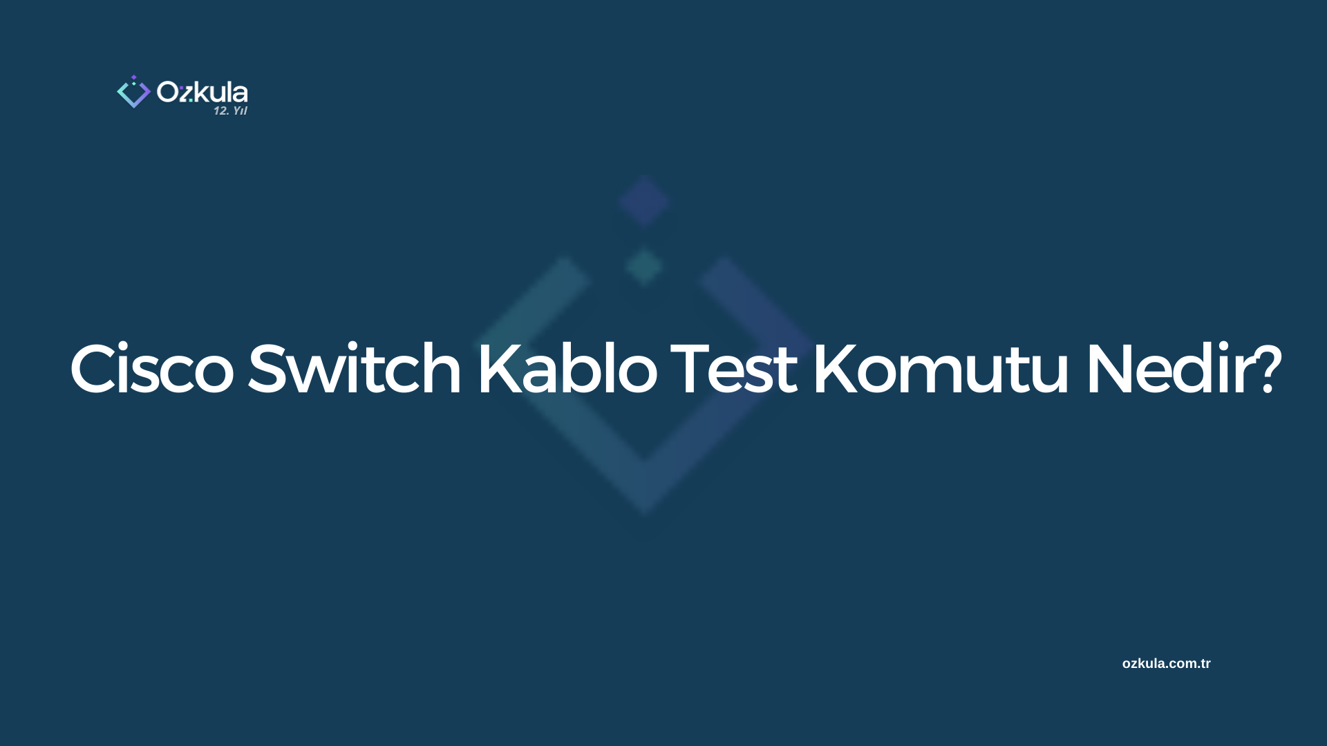 Cisco Switch Kablo Test Komutu Nedir?