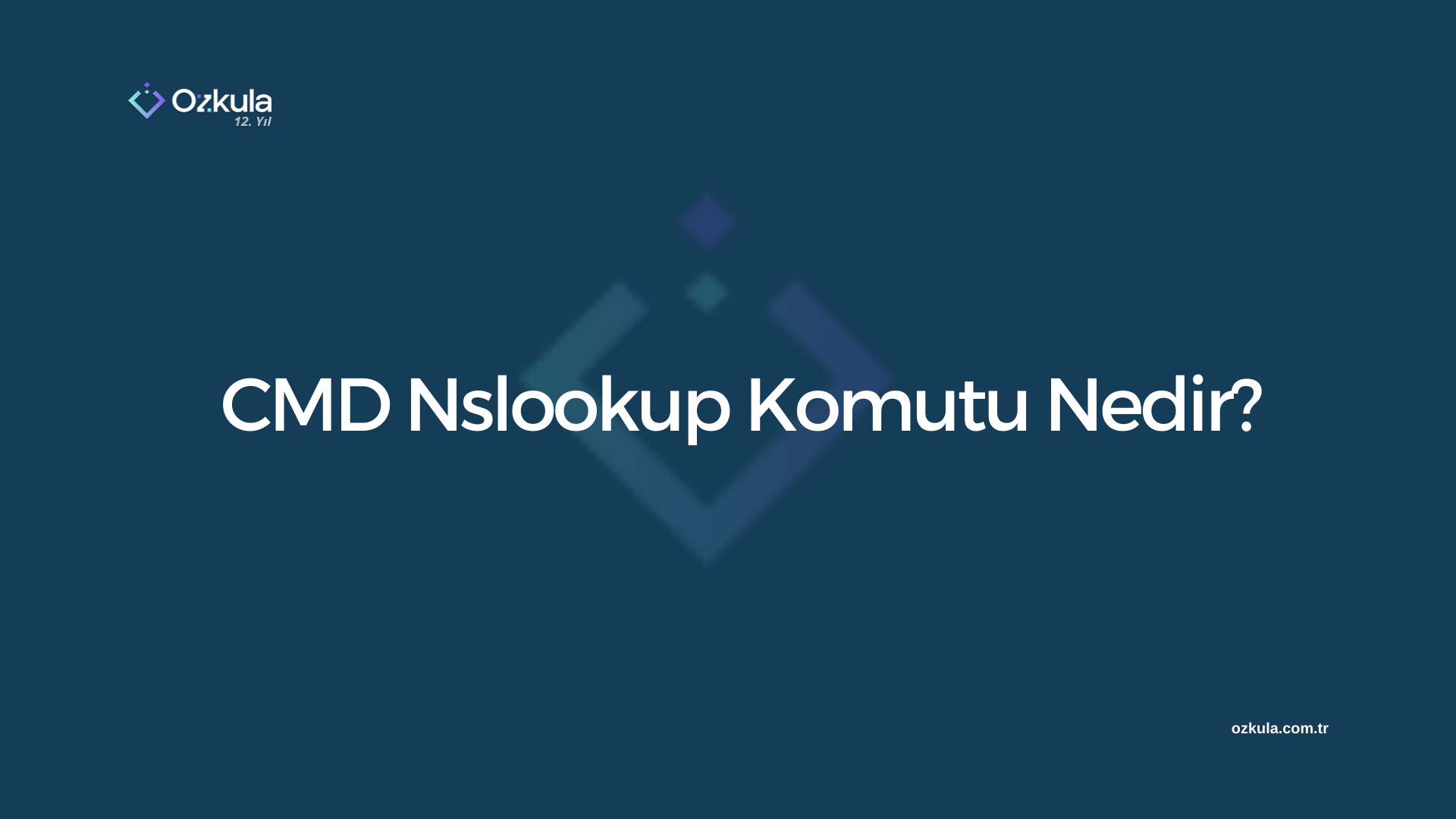 CMD Nslookup Komutu Nedir?