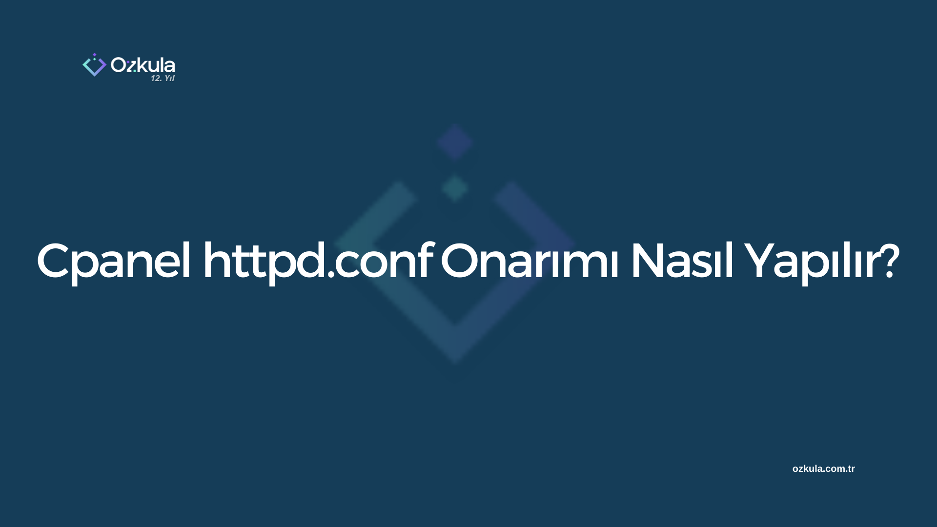 Cpanel httpd.conf Onarımı Nasıl Yapılır?