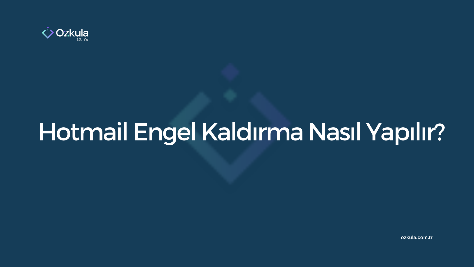 Hotmail Engel Kaldırma Nasıl Yapılır?