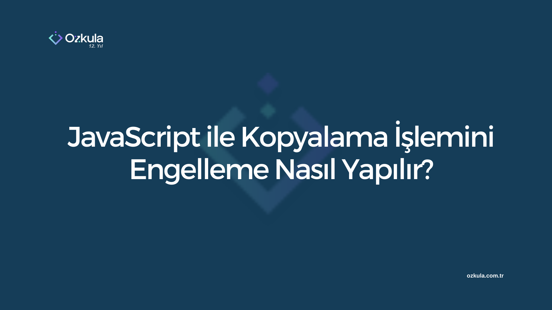 JavaScript ile Kopyalama İşlemini Engelleme Nasıl Yapılır?