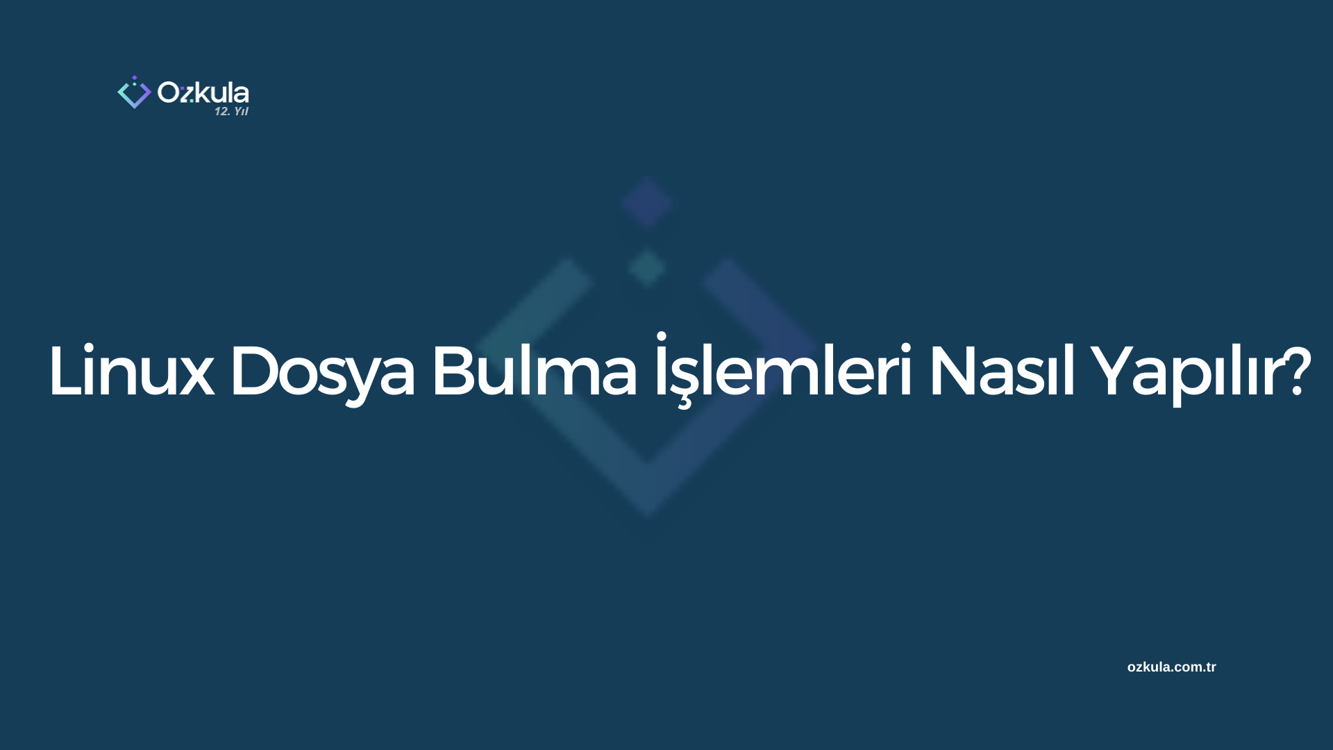 Linux Dosya Bulma İşlemleri Nasıl Yapılır?