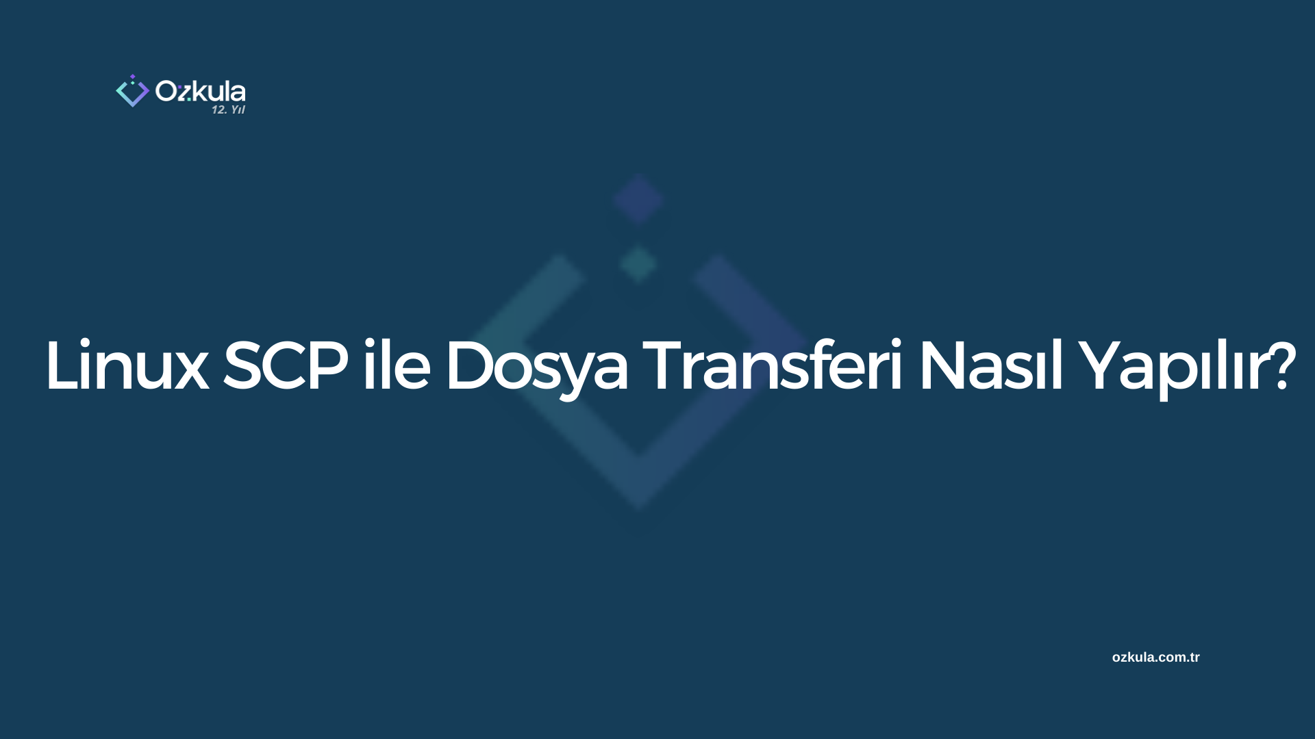 Linux SCP ile Dosya Transferi Nasıl Yapılır?