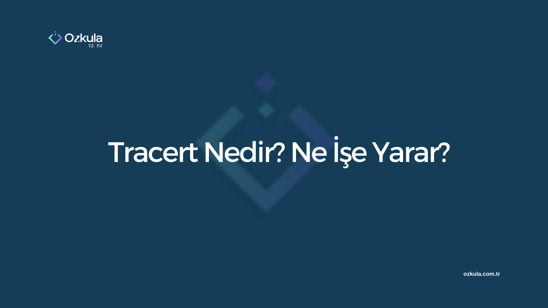 Tracert Nedir? Ne İşe Yarar?