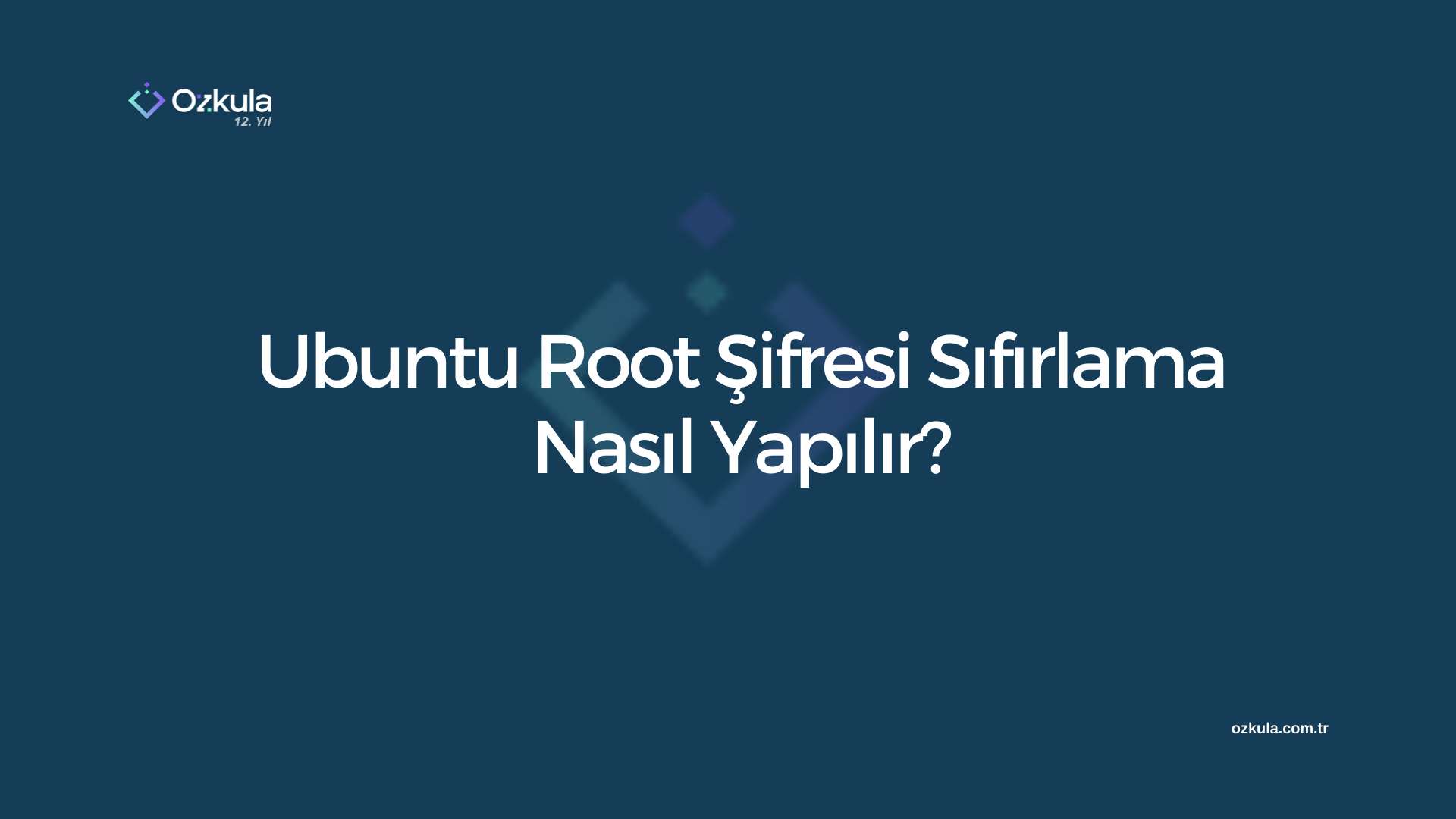 Ubuntu Root Şifresi Sıfırlama Nasıl Yapılır?