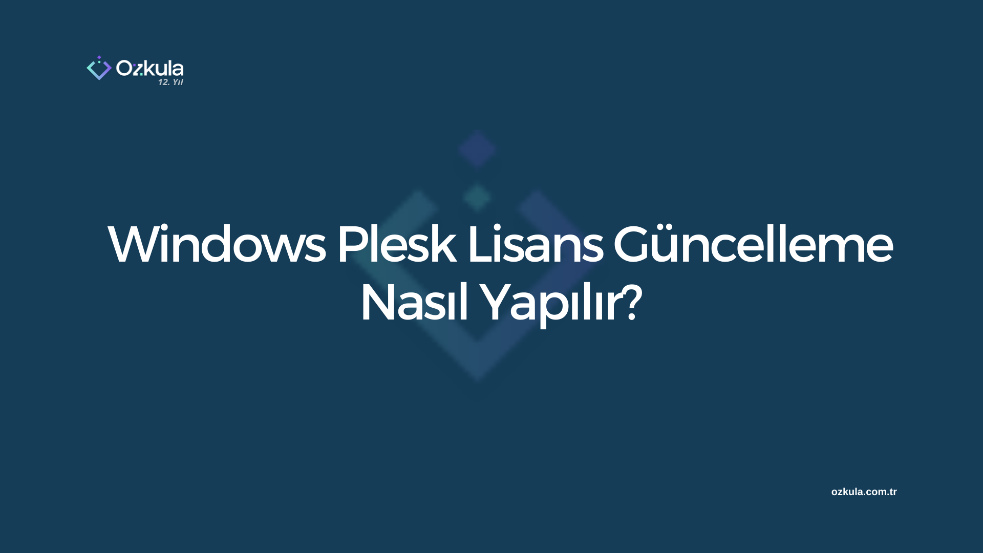 Windows Plesk Lisans Güncelleme Nasıl Yapılır?