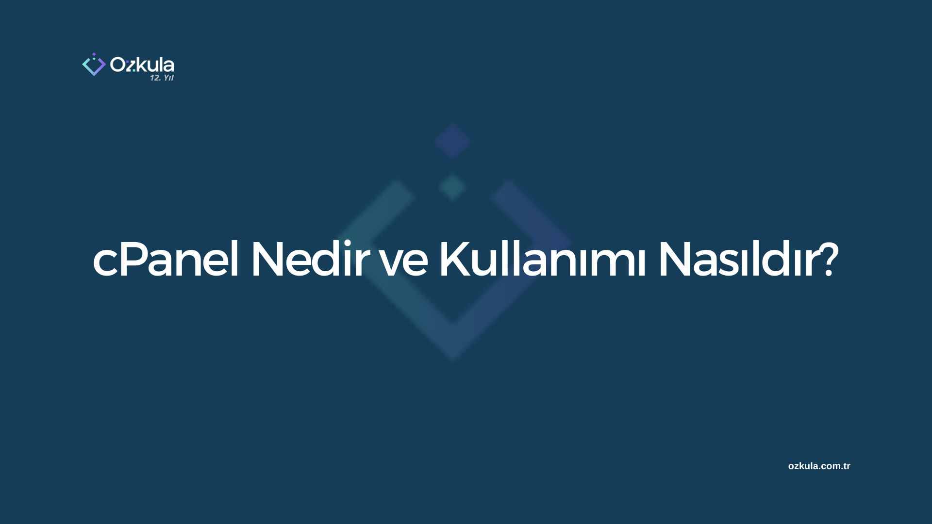 cPanel Nedir ve Kullanımı Nasıldır?