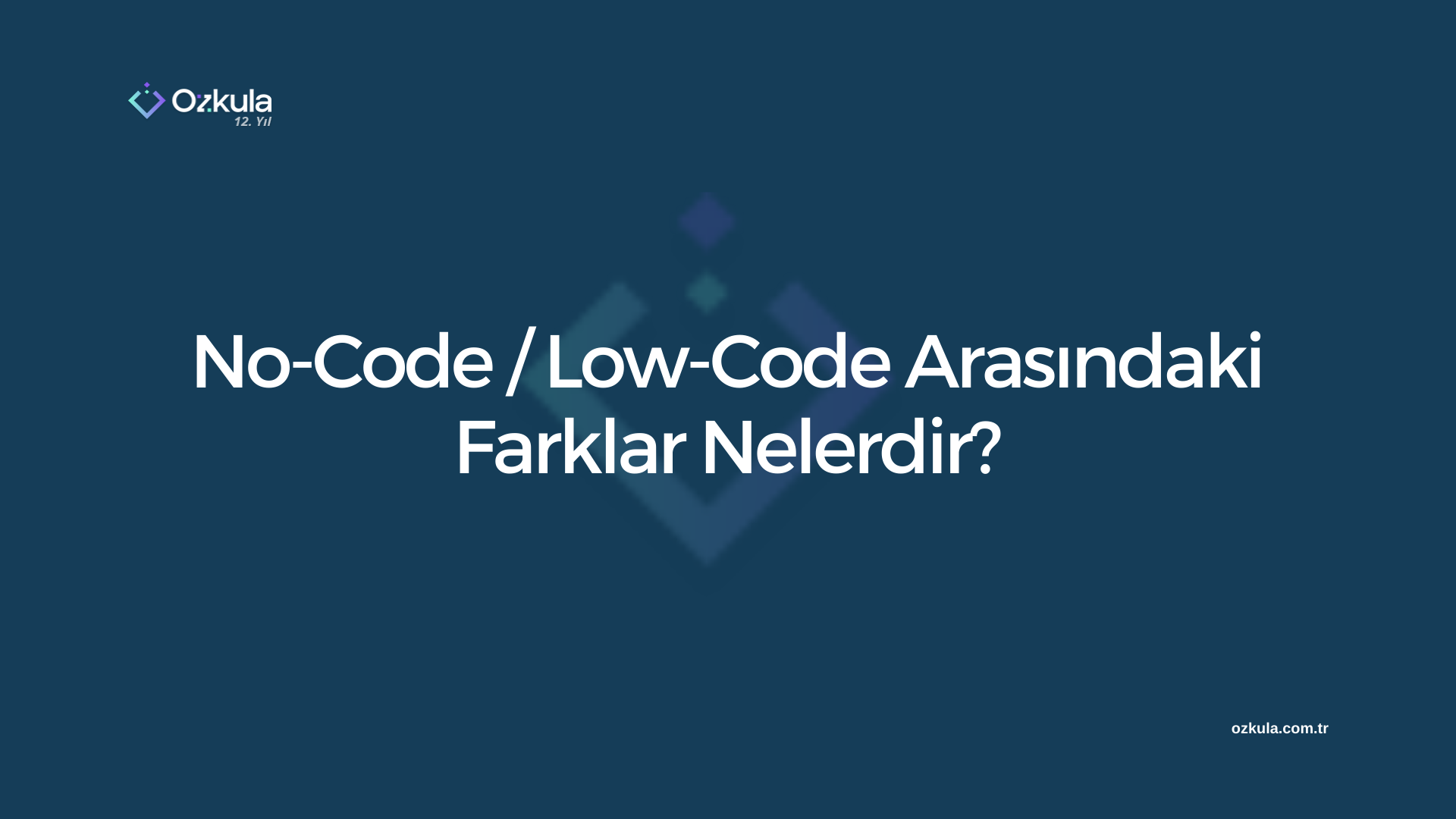 No-Code / Low-Code Arasındaki Farklar Nelerdir?