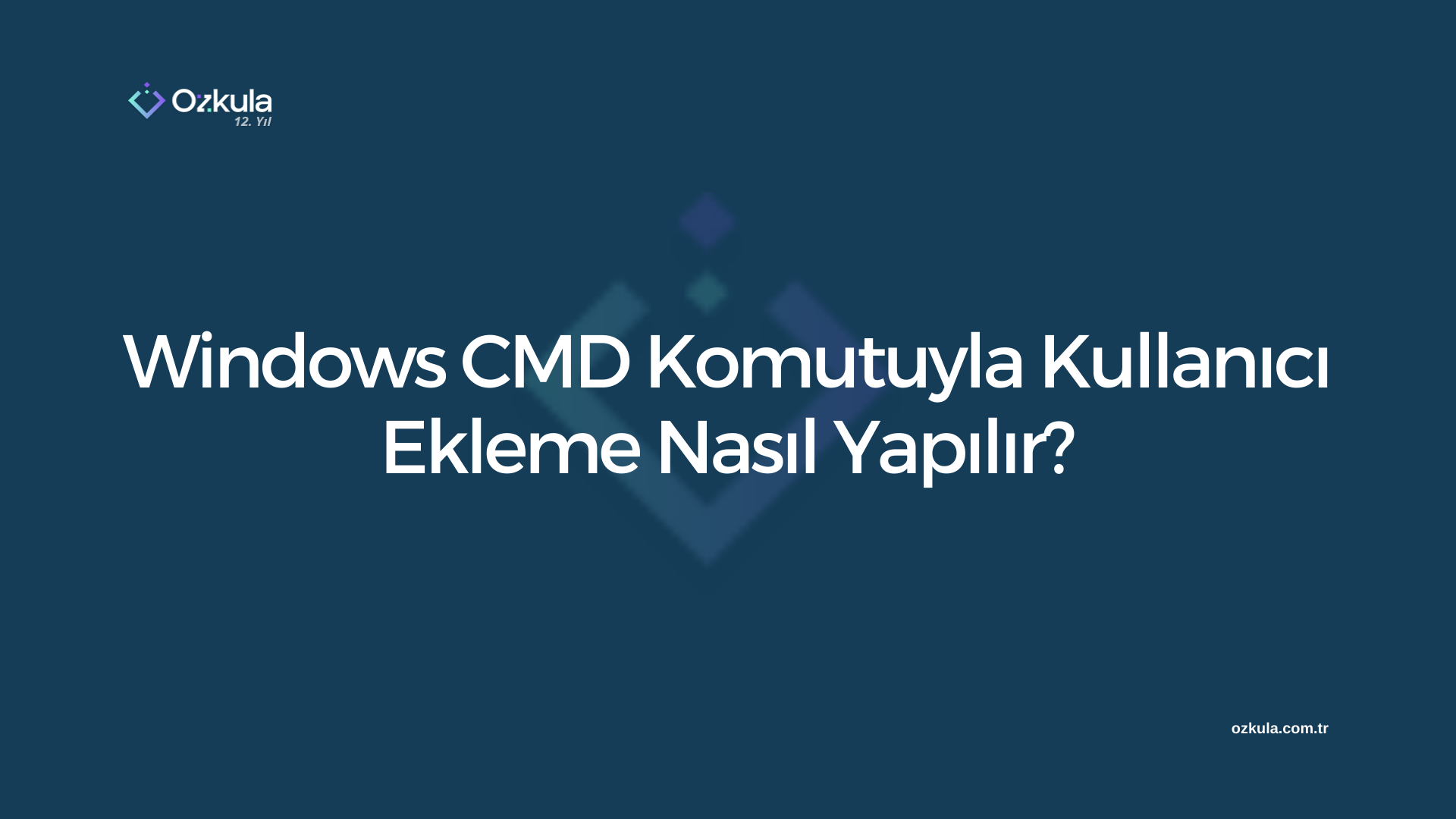 Windows CMD Komutuyla Kullanıcı Ekleme Nasıl Yapılır?