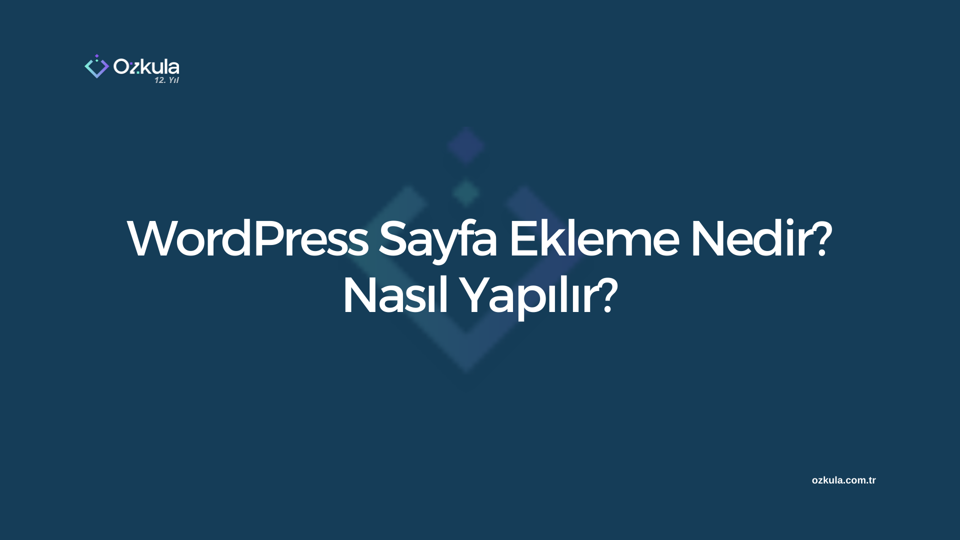 WordPress Sayfa Ekleme Nedir? Nasıl Yapılır?