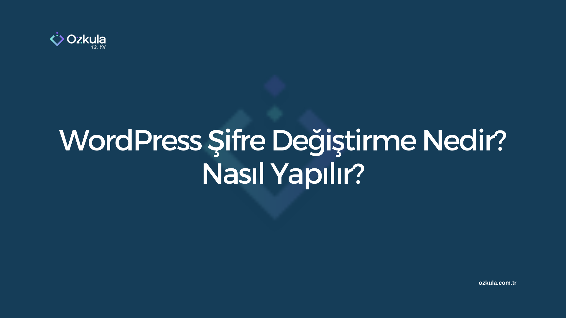 WordPress Şifre Değiştirme Nedir? Nasıl Yapılır?