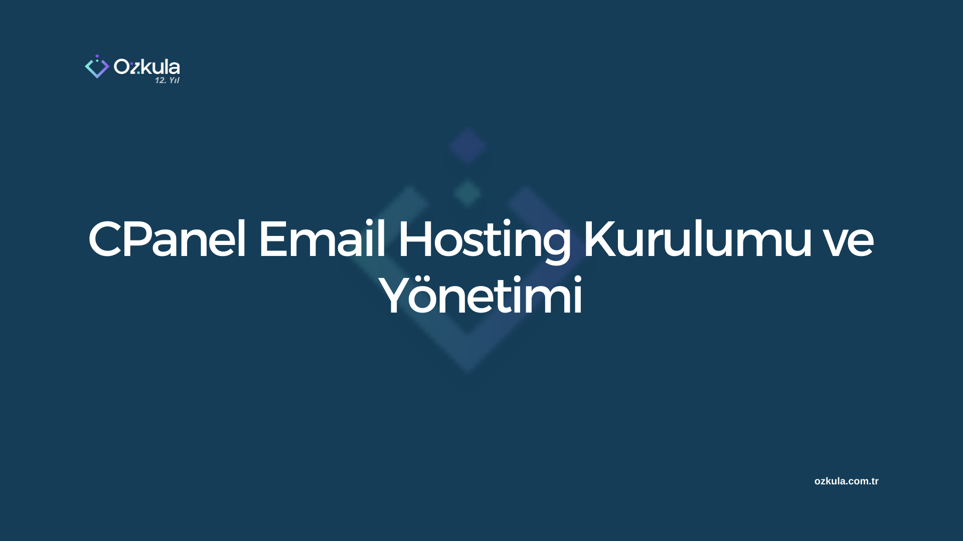 CPanel Email Hosting Kurulumu ve Yönetimi