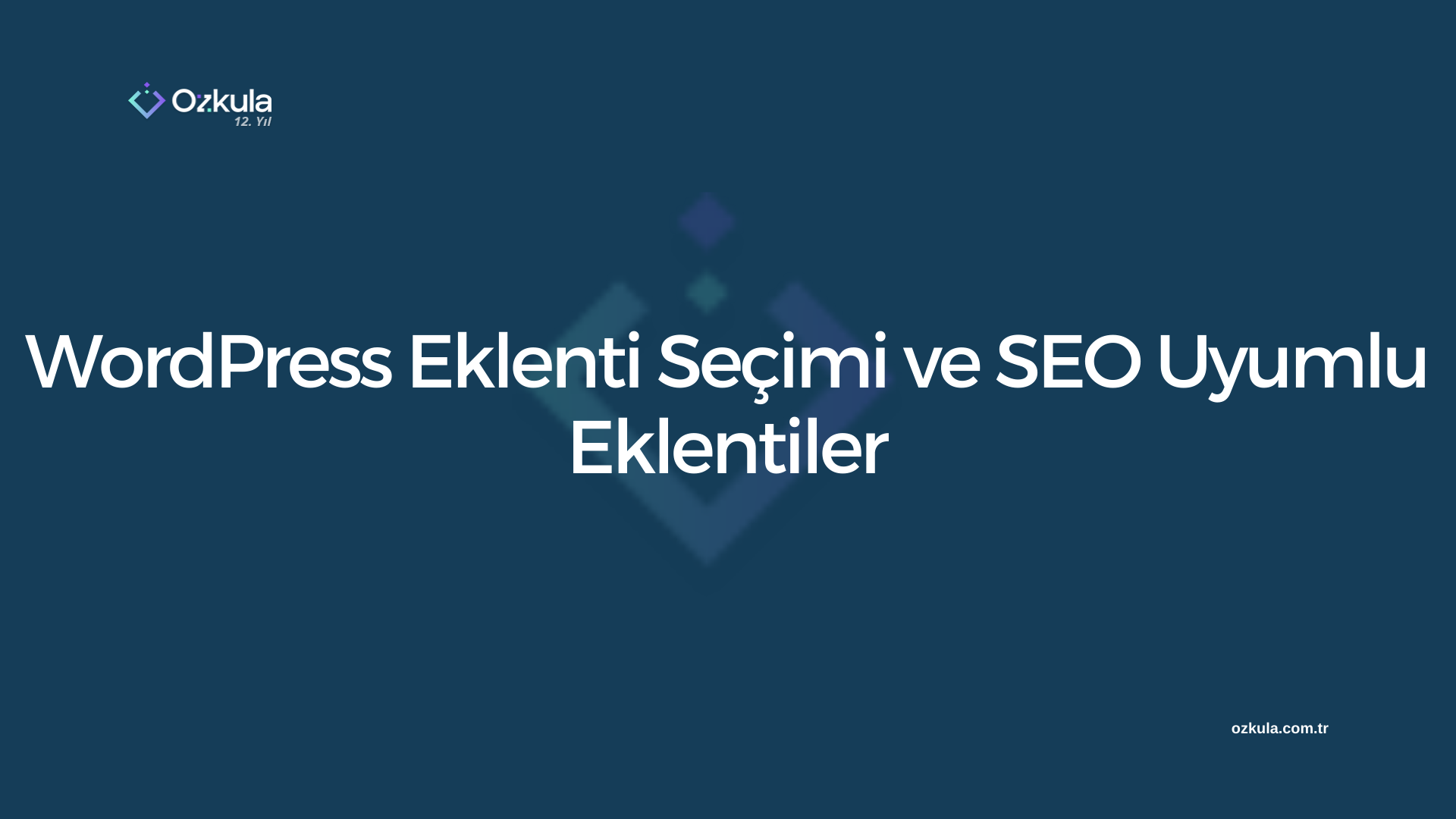 WordPress Eklenti Seçimi ve SEO Uyumlu Eklentiler