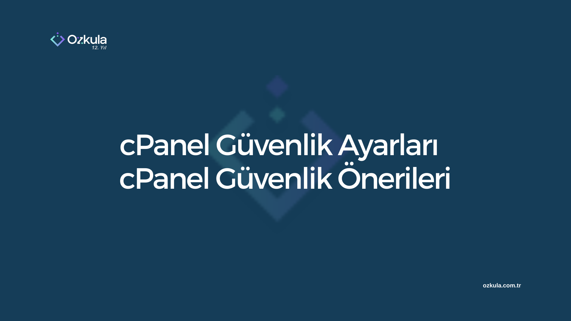 cPanel Güvenlik Ayarları , cPanel Güvenlik Önerileri