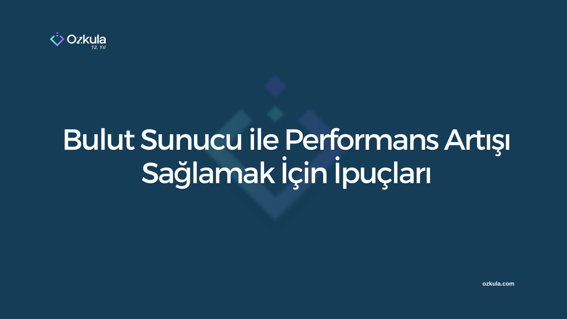 Bulut Sunucu ile Performans Artışı Sağlamak İçin İpuçları