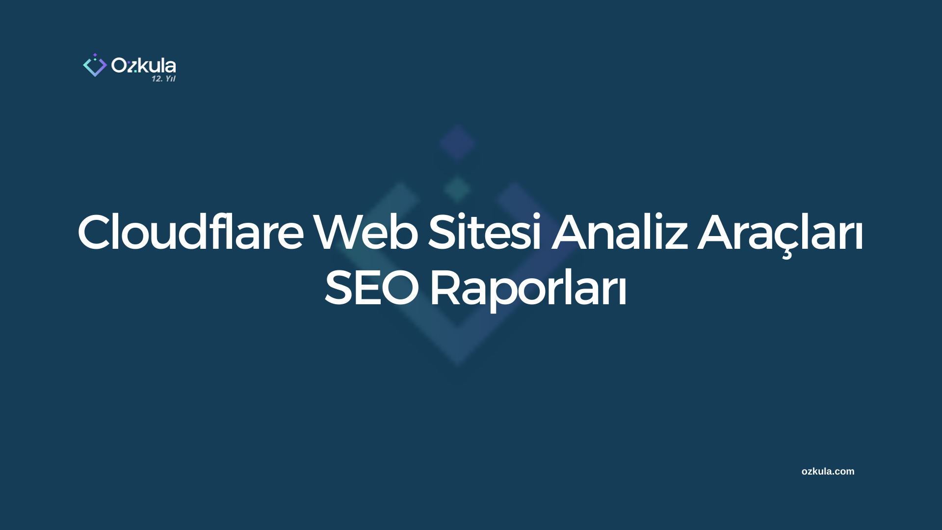 Cloudflare Web Sitesi Analiz Araçları ve SEO Raporları