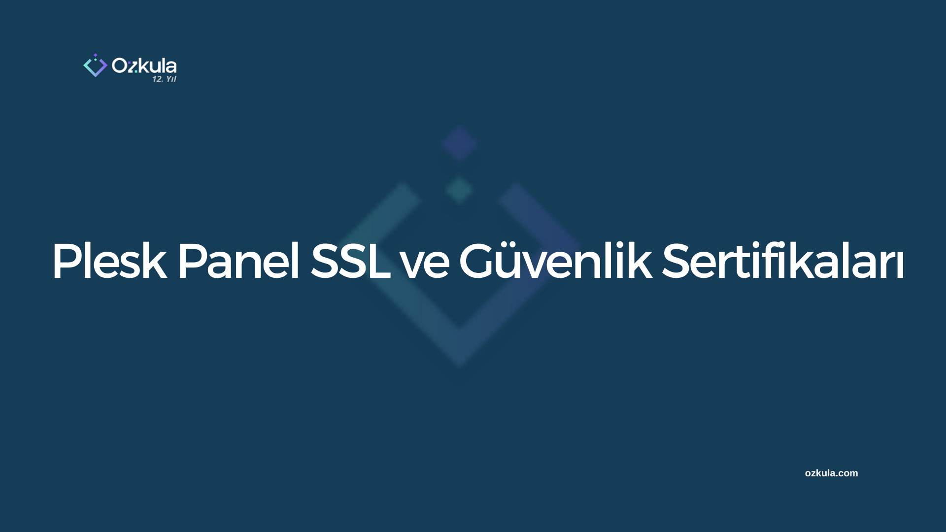 Plesk Panel SSL ve Güvenlik Sertifikaları