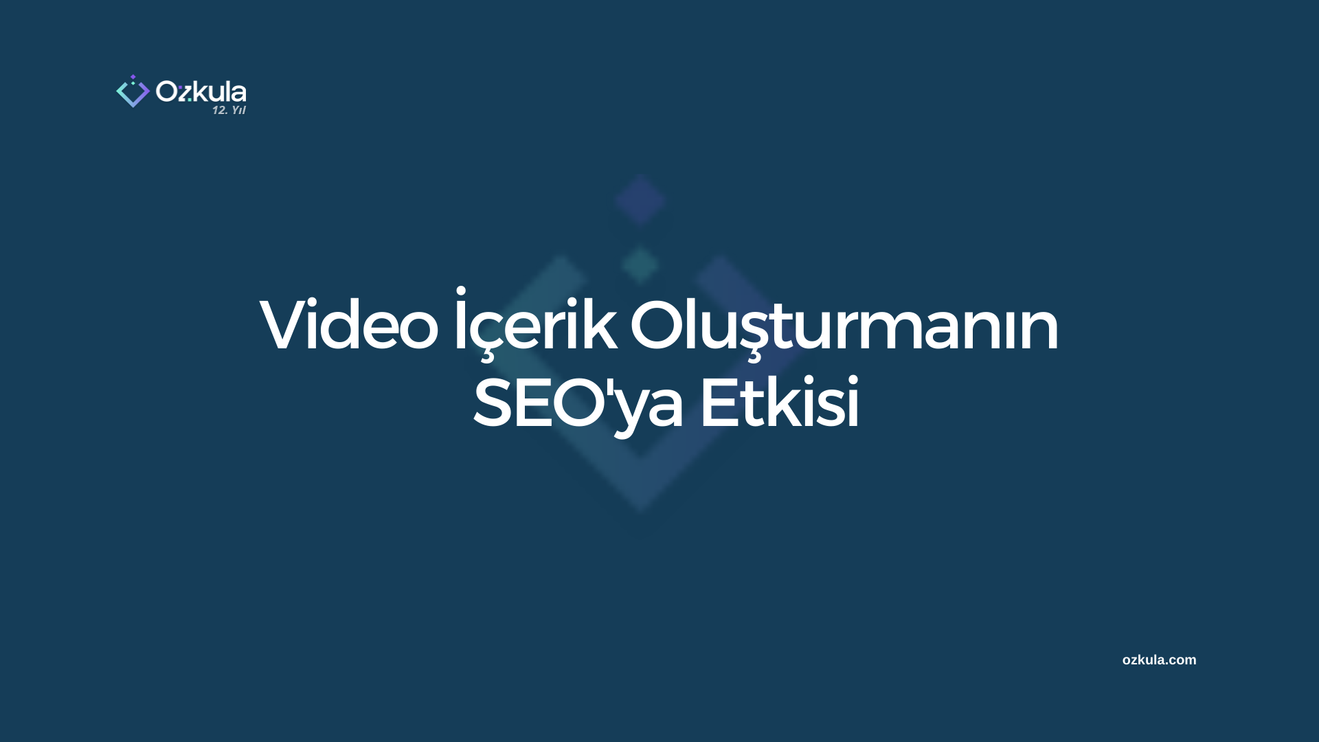 Video İçerik Oluşturmanın SEO’ya Etkisi