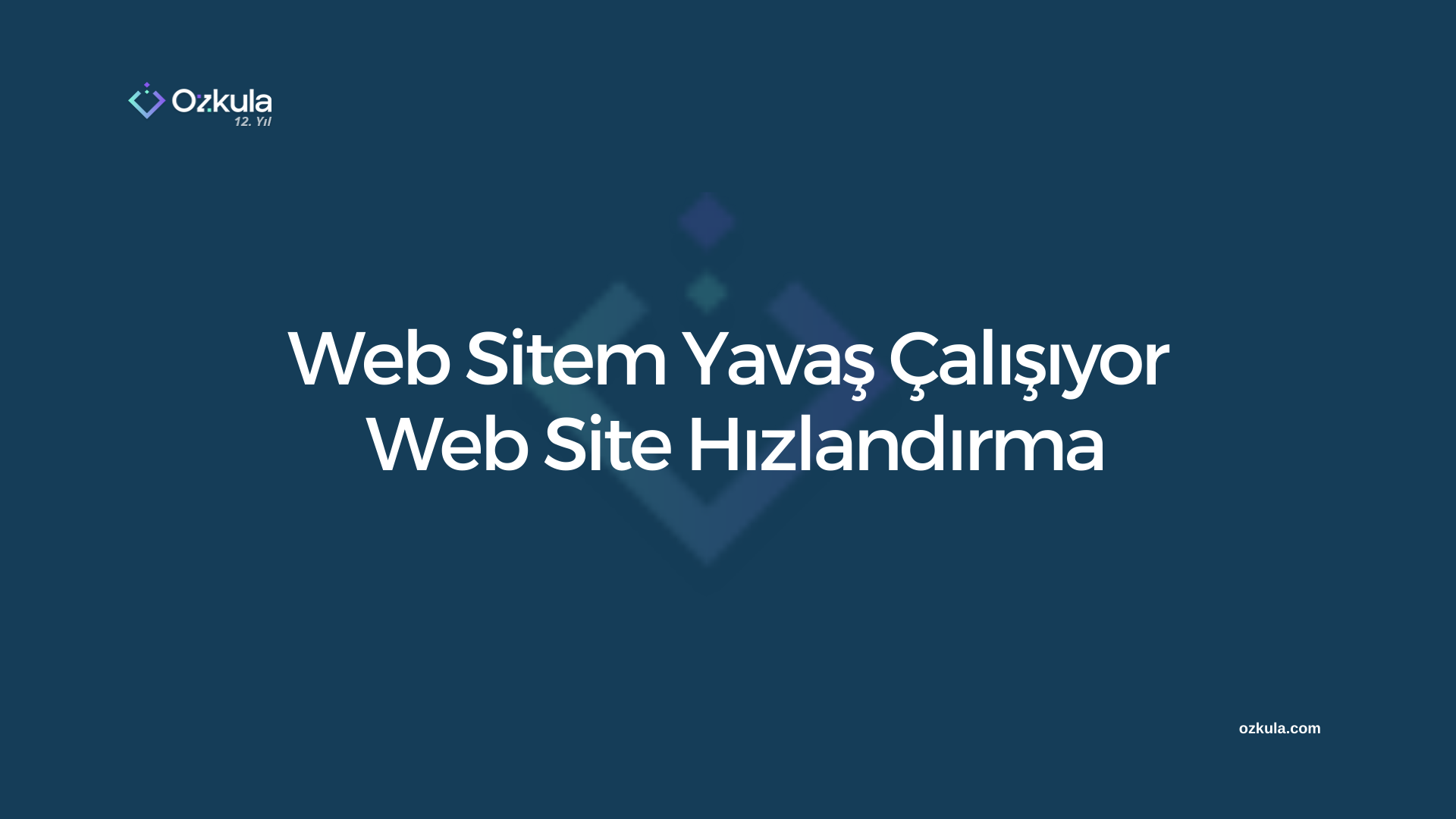 Web Sitem Yavaş Çalışıyor , Web Site Hızlandırma