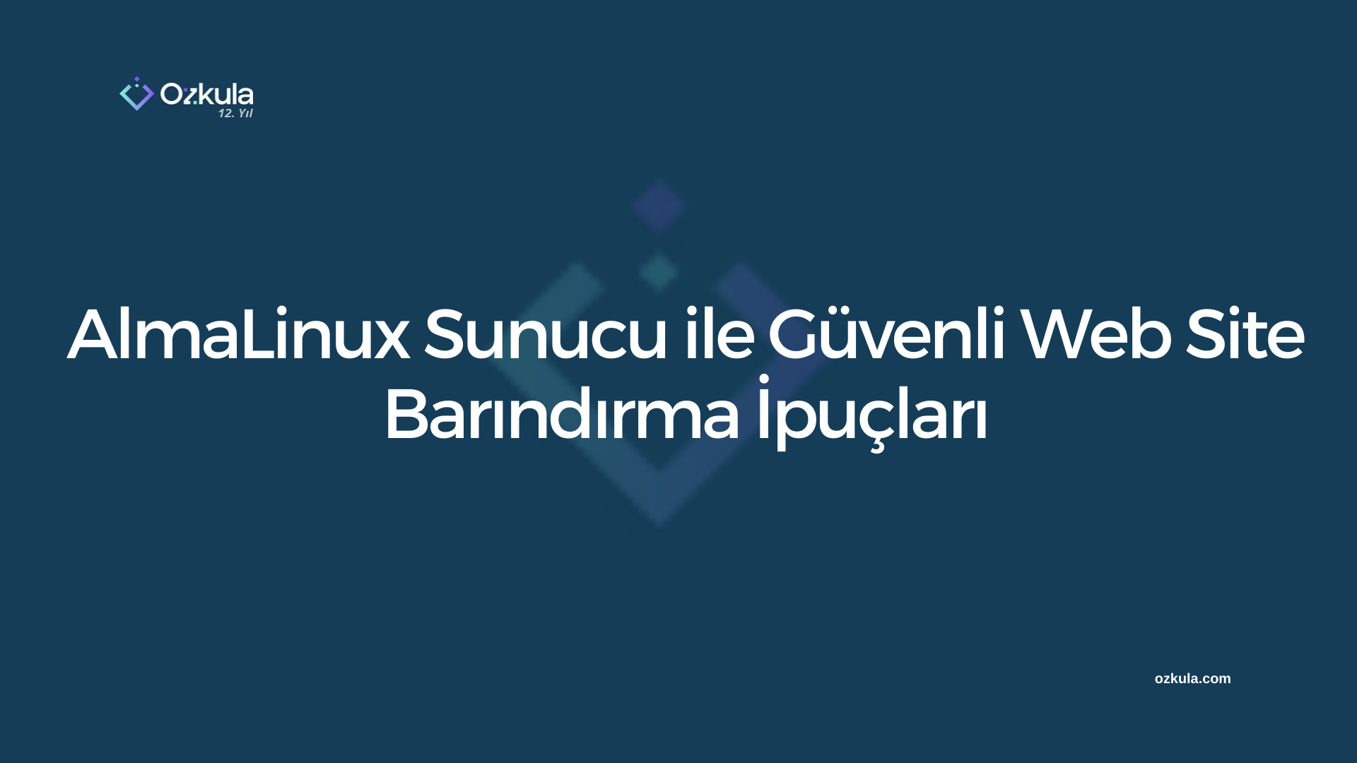 AlmaLinux Sunucu ile Güvenli Web Site Barındırma İpuçları