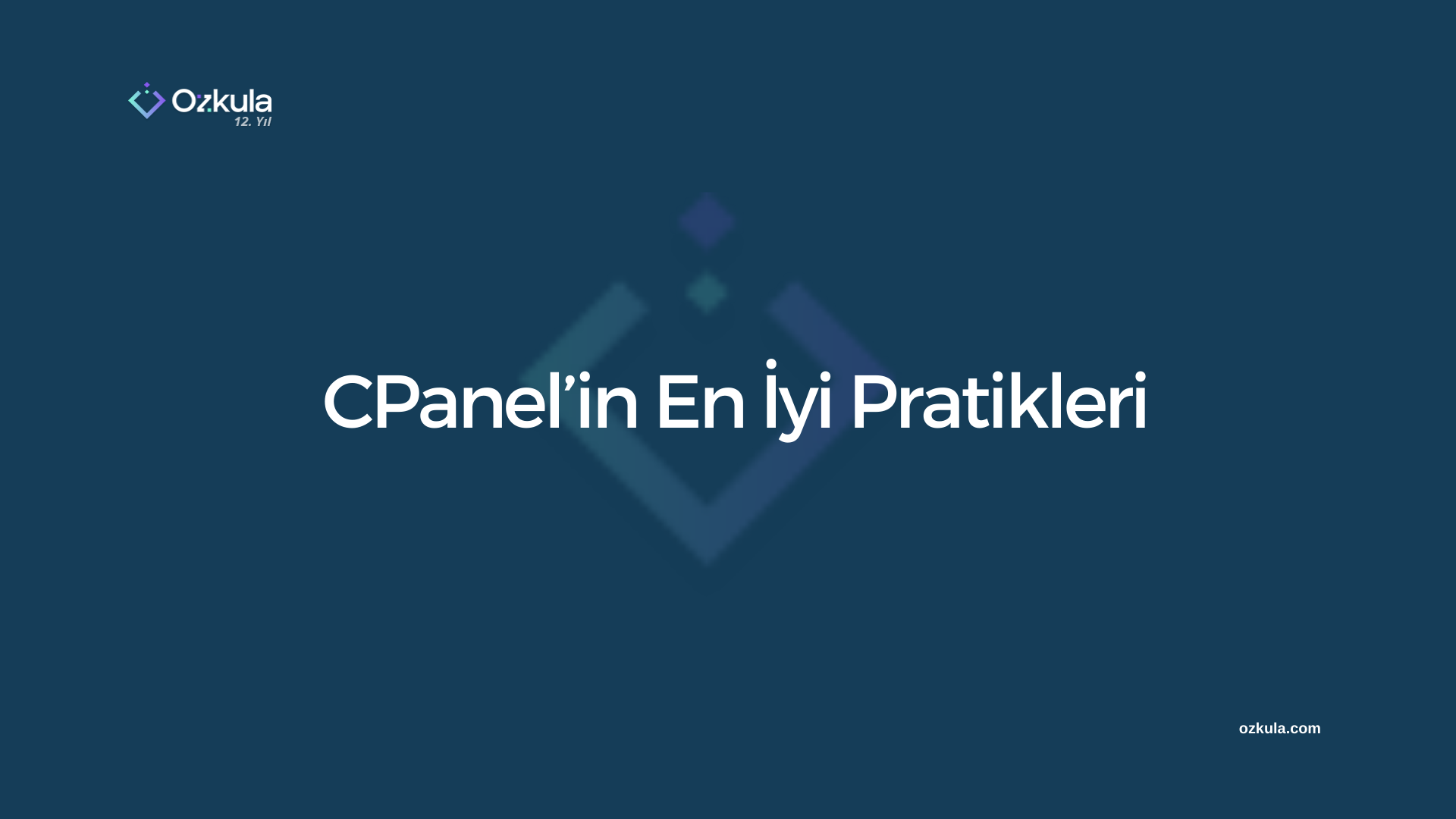 CPanel’in En İyi Pratikleri