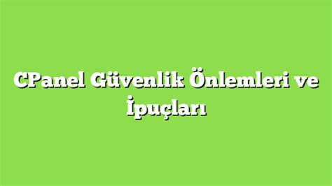 cPanel Güvenlik Önlemleri