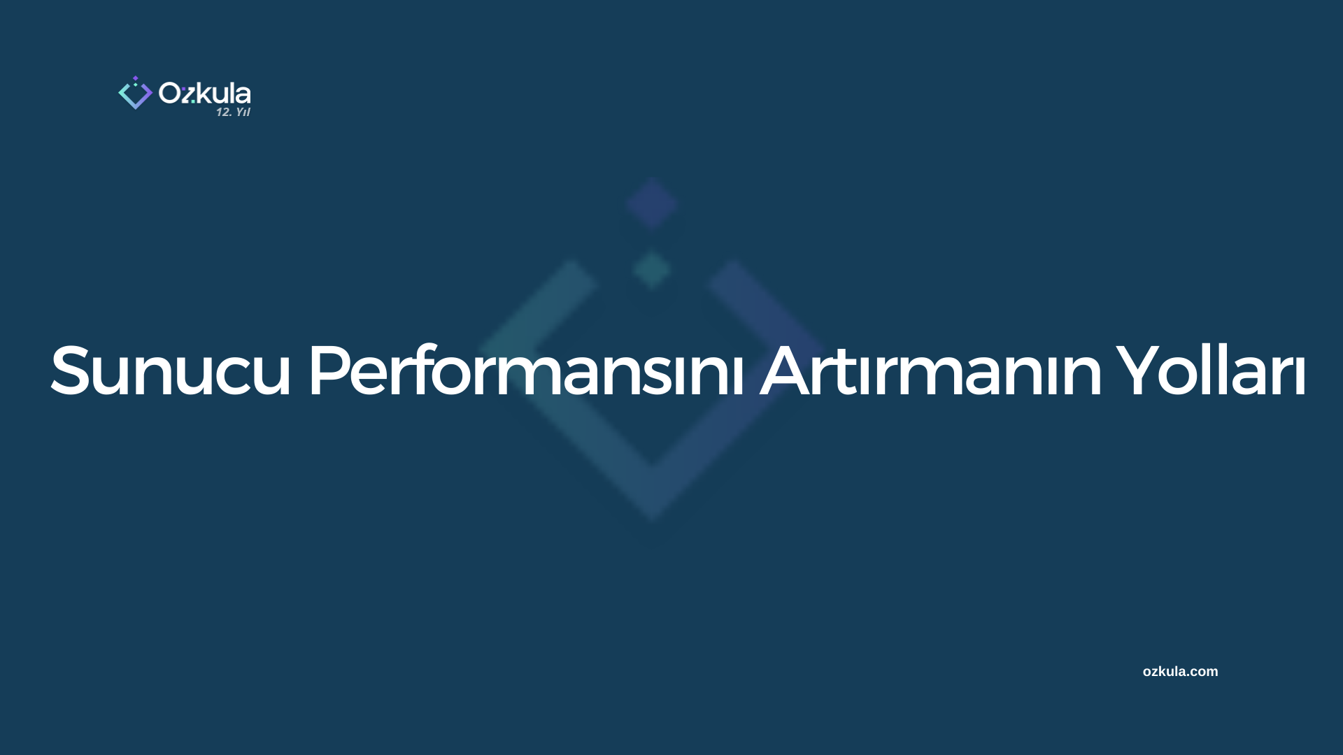 Sunucu Performansını Artırmanın Yolları