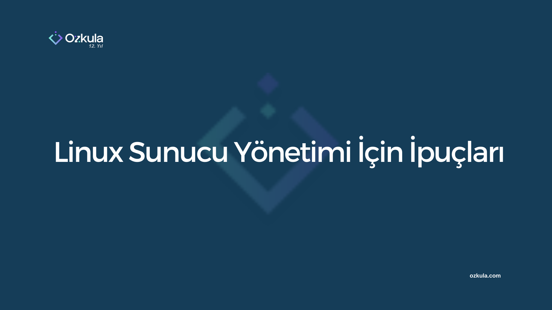 Linux Sunucu Yönetimi İçin İpuçları